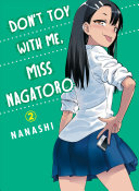 Dont Toy With Me Miss Nagatoro Vol2 Illustrated Nanashi