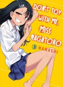 Dont Toy With Me Miss Nagatoro Vol3 Illustrated Nanashi
