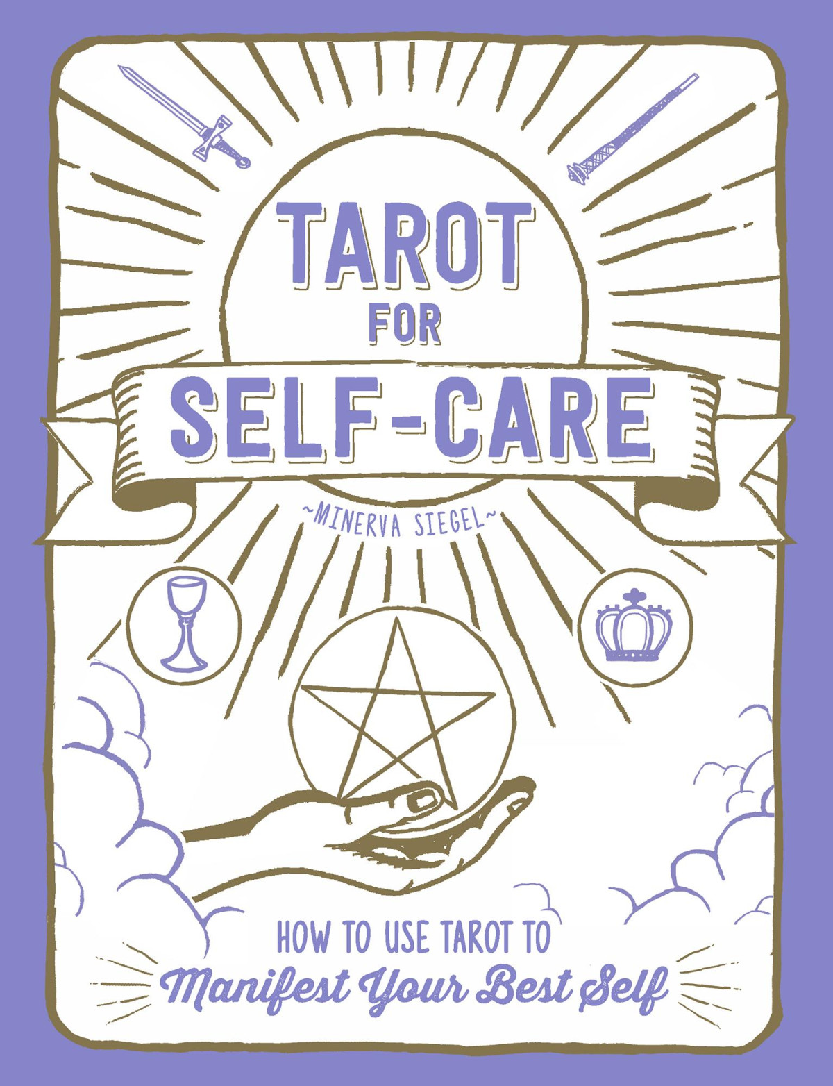 Tarot For Selfcare Minerva Siegel