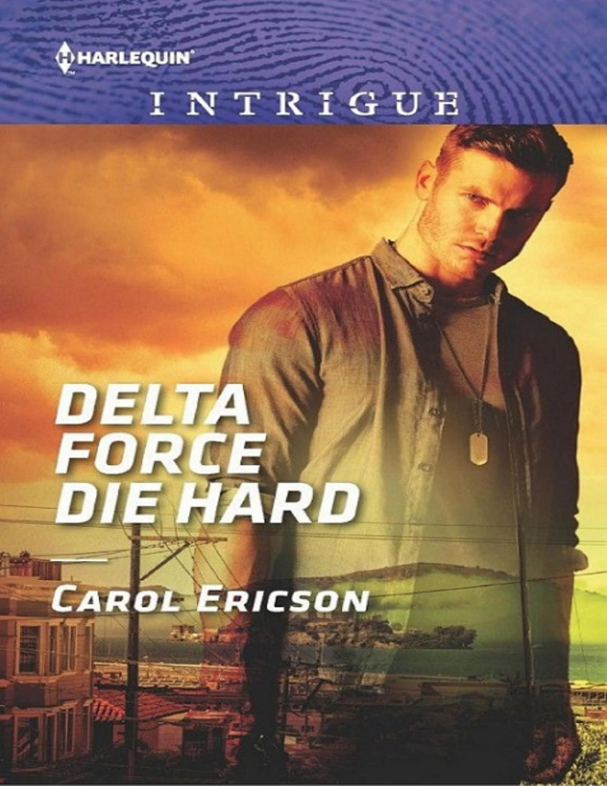 Delta Force Die Hard Carol Ericson