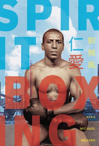 Spirit Boxing 1st Edition Afaa Michael Weaver