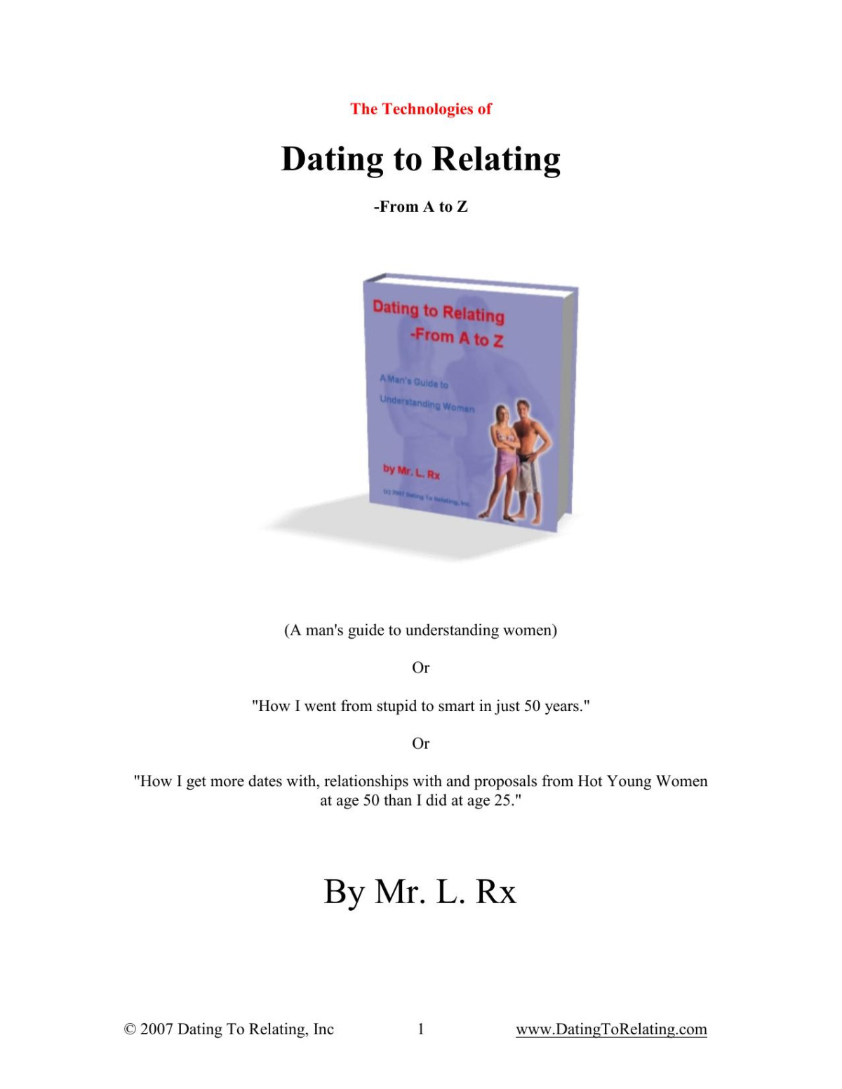 Dating To Relating From A To Z A Mans Guide To Understanding Women Mr L Rx