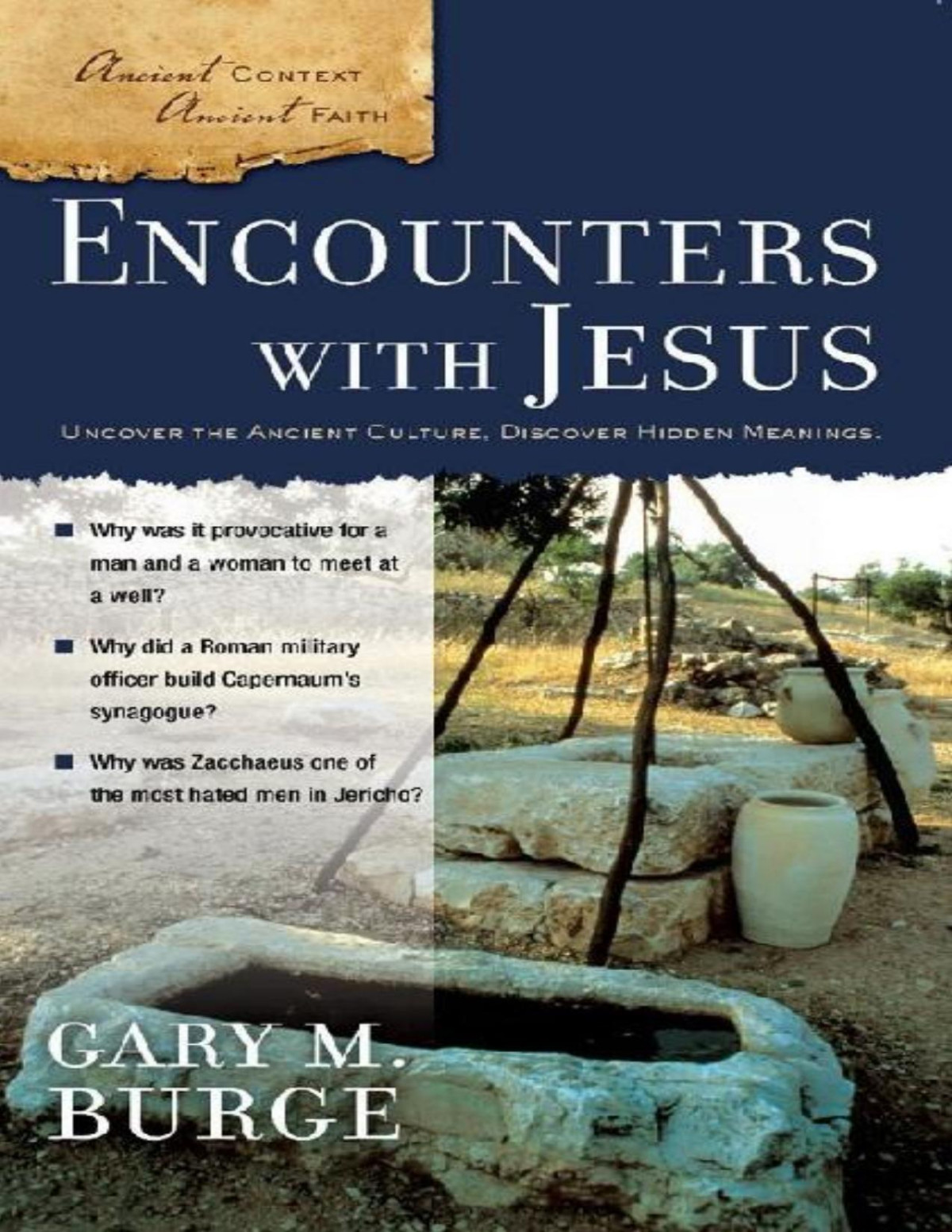 Encounters With Jesus Ancient Context Ancient Faith Gary M Burge