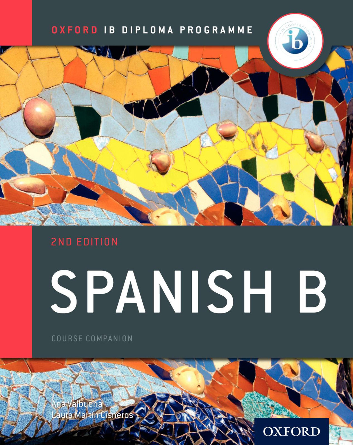 Ib Spanish B Course Book Oxford Ib Diploma Programme 2nd Edition Valbuena