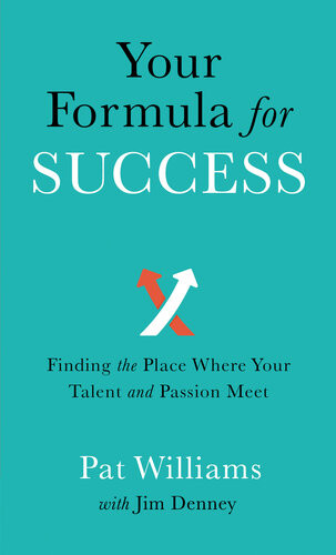 Your Formula For Success Finding The Place Where Your Talent And Passion Meet Repackaged Williams