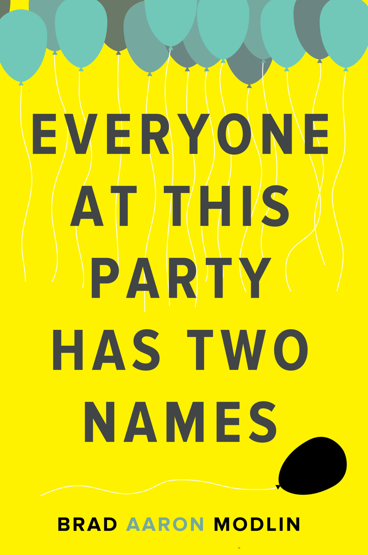 Everyone At This Party Has Two Names Brad Aaron Modlin