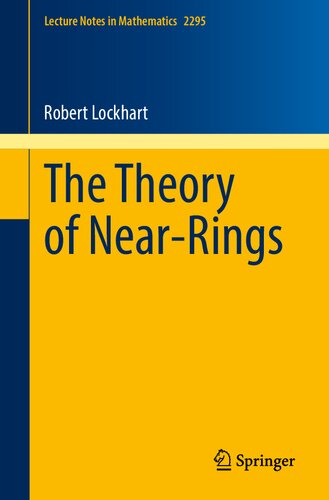 The Theory Of Nearrings Robert Lockhart