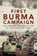 First Burma Campaign The Japanese Conquest Of 1942 Foucar Mc