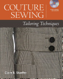 Couture Sewing Tailoring Techniques With Dvd Ed Claire Shaeffer