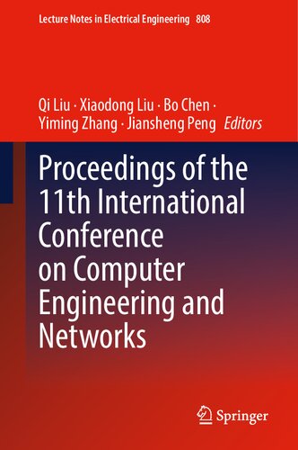 Proceedings Of The 11th International Conference On Computer Engineering And Networks 1st Edition Qi Liu