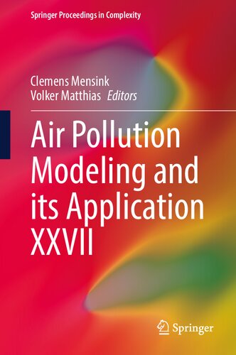 Air Pollution Modeling And Its Application Xxvii 1st Edition Clemens Mensink