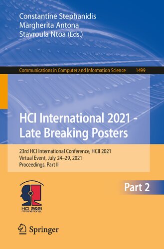 Hci International 2021 Late Breaking Posters 23rd Hci International Conference Hcii 2021 Virtual Event July 2429 2021 Proceedings Part Ii In Computer And Information Science 1499 1st Edition Constantine Stephanidis