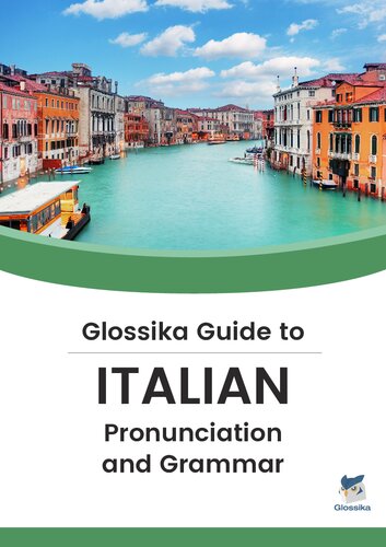 Glossika Guide To Italian Pronunciation Grammar Michael Campbell