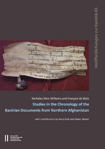Studies In The Chronology Of The Bactrian Documents From Northern Afghanistan Francois De Blois
