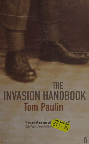 The Invasion Handbook 1st Edition Tom Paulin