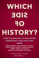 Which Side Of History How Technology Is Reshaping Democracy And Our Lives James P Steyer