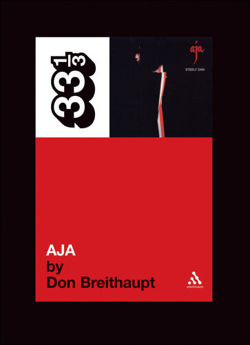 Steely Dans Aja 33 13 Series Don Breithaupt