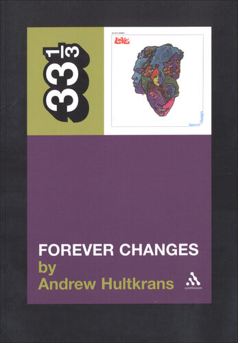 Loves Forever Changes 33 13 Andrew Hultkrans