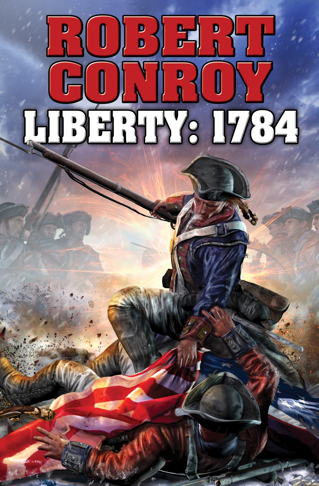 Liberty 1784 The Second War For Independence Robert Conroy