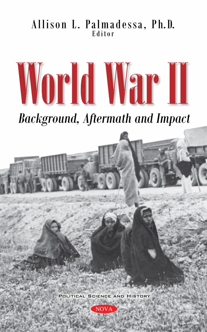 World War Ii Background Aftermath And Impact Allison L Palmadessa
