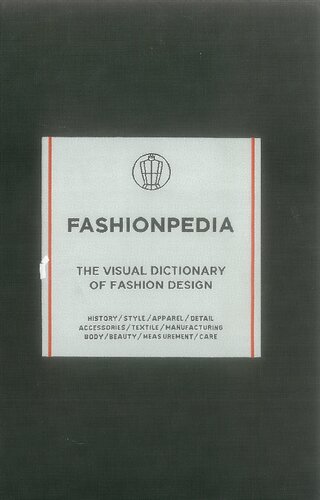 Fashionpedia The Visual Dictionary Of Fashion Design Fashionary