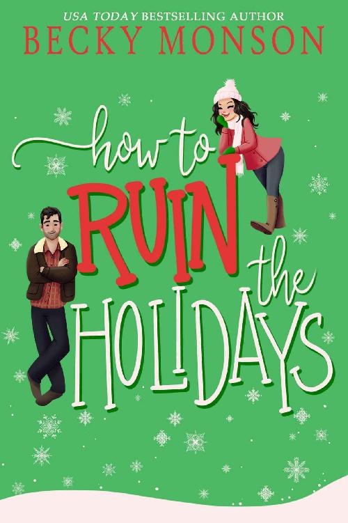 How To Ruin The Holidays Becky Monson