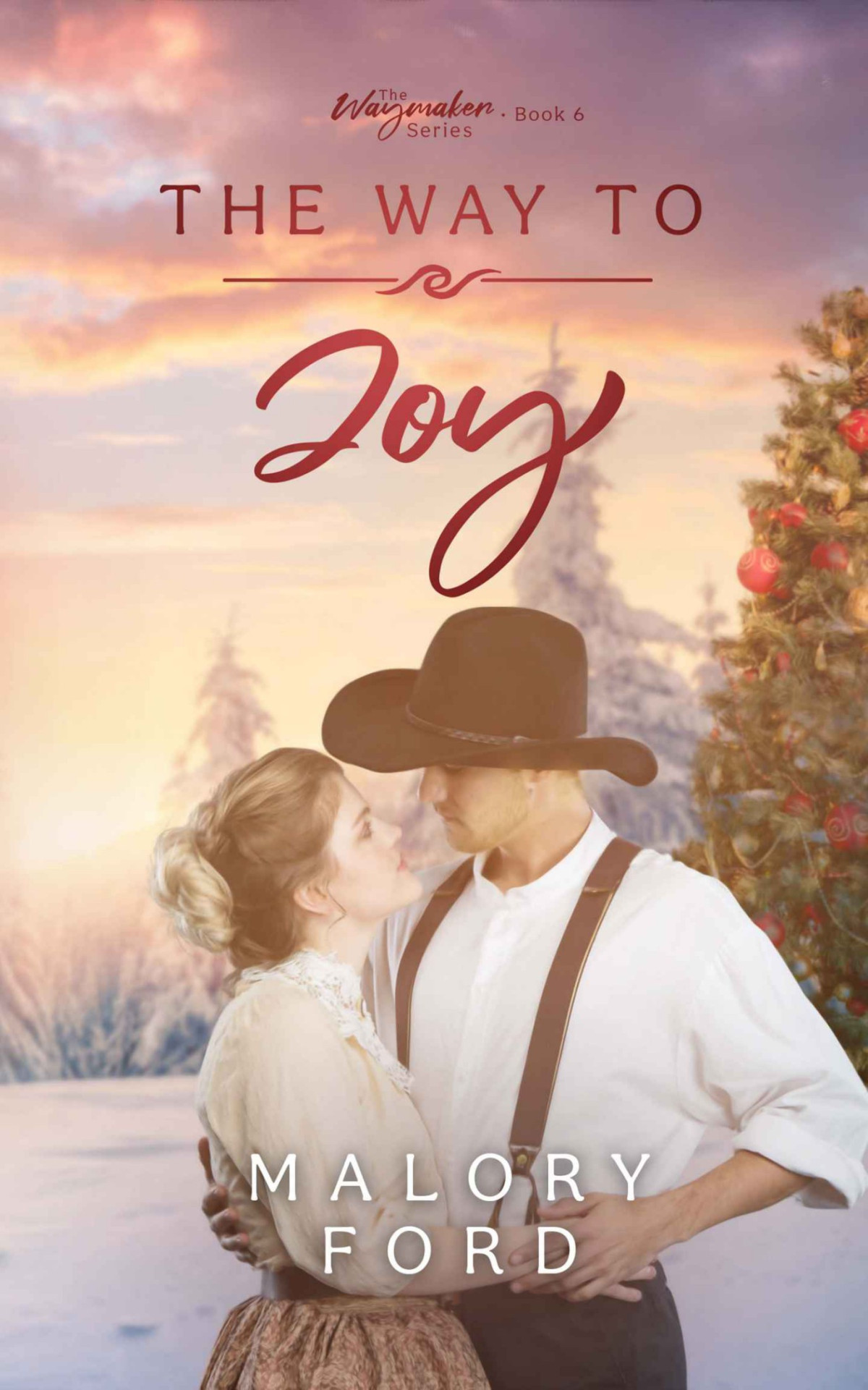 The Way To Joy A Christmas Historical Christian Romance The Waymaker Series Book 6 Malory Ford