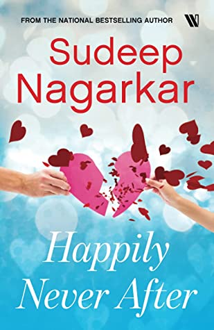 Happily Never After Sudeep Nagarkar