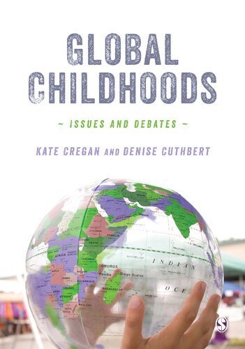 Global Childhoods Issues And Debates 1st Edition Kate Cregan