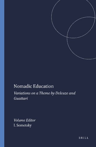 Nomadic Education Variations On A Theme By Deleuze And Guattari Inna Semetsky