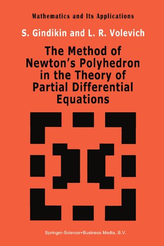 The Method Of Newtons Polyhedron In The Theory Of Partial Differential Equations Sg Gindikin