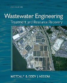 Wastewater Engineering Treatment And Resource Recovery 5th Edition Inc Metcalf Eddy