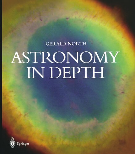 Astronomy In Depth Softcover Reprint Of The Original 1st Ed 2003 North