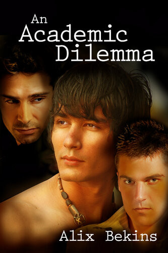 An Academic Dilemma Alix Bekins