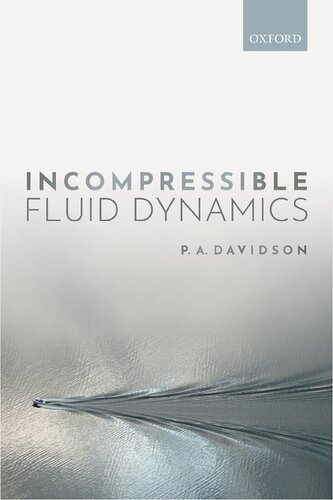 Incompressible Fluid Dynamics P A Davidson