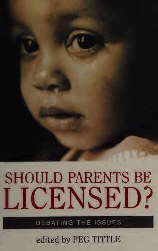 Should Parents Be Licensed Debating The Issues Peg Tittle Ed