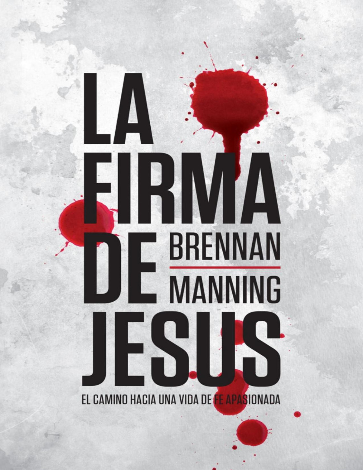 La Firma De Jesús Brennan Manning