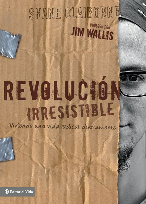 Revolucin Irresistible Spanish Edition Shane Claiborne