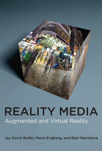 Reality Media Augmented And Virtual Reality Bolter Jay David
