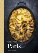 World Food Paris Heritage Recipes For Classic Home Cooking James Oseland