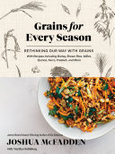 Grains For Every Season Joshua Mcfadden Martha Holmberg