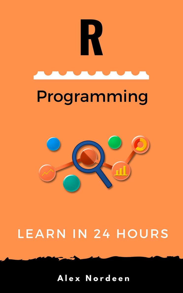 Learn R Programming In 24 Hours Alex Nordeen
