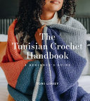 The Tunisian Crochet Handbook A Beginners Guide Toni Lipsey