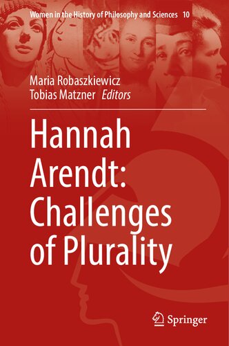 Hannah Arendt Challenges Of Plurality 1st Edition Maria Robaszkiewicz
