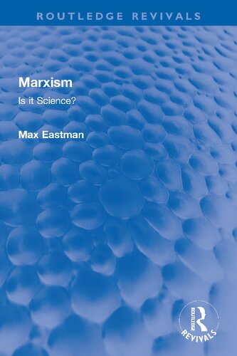 Marxism Is It Science 1st Edition Max Eastman