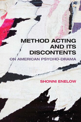 Method Acting And Its Discontents On American Psychodrama Shonni Enelow