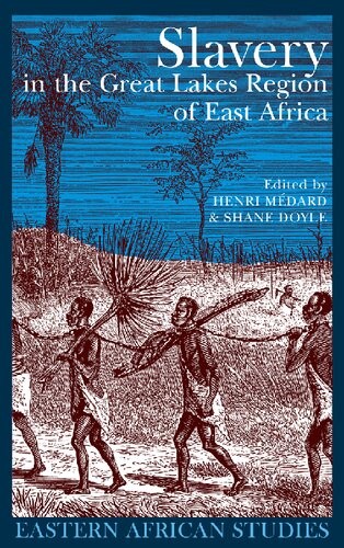 Slavery In The Great Lakes Region Of East Africa Henri Medard Editor