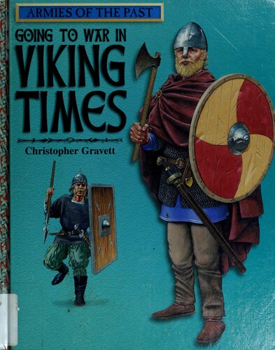 Going To War In Viking Times Christopher Gravett