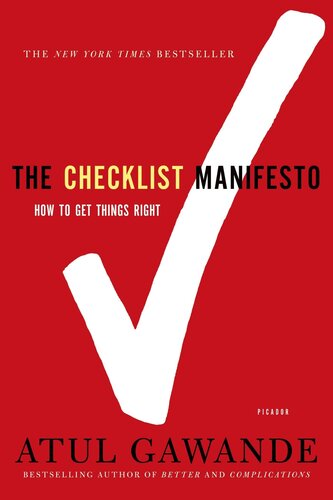 The Checklist Manifesto How To Get Things Right Atul Gawande