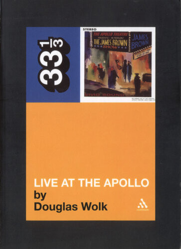 James Browns Live At The Apollo Douglas Wolk